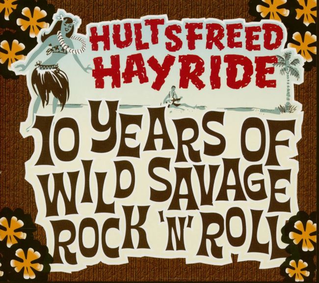 V.A. - Hultsfreed Hayride : 10 Years Of Wild Savage R'n'R